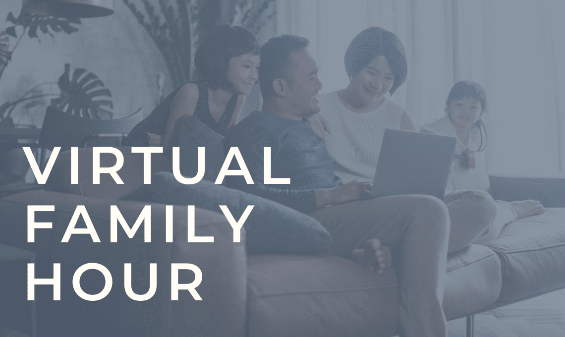 Header Image: Virtual Family Hour