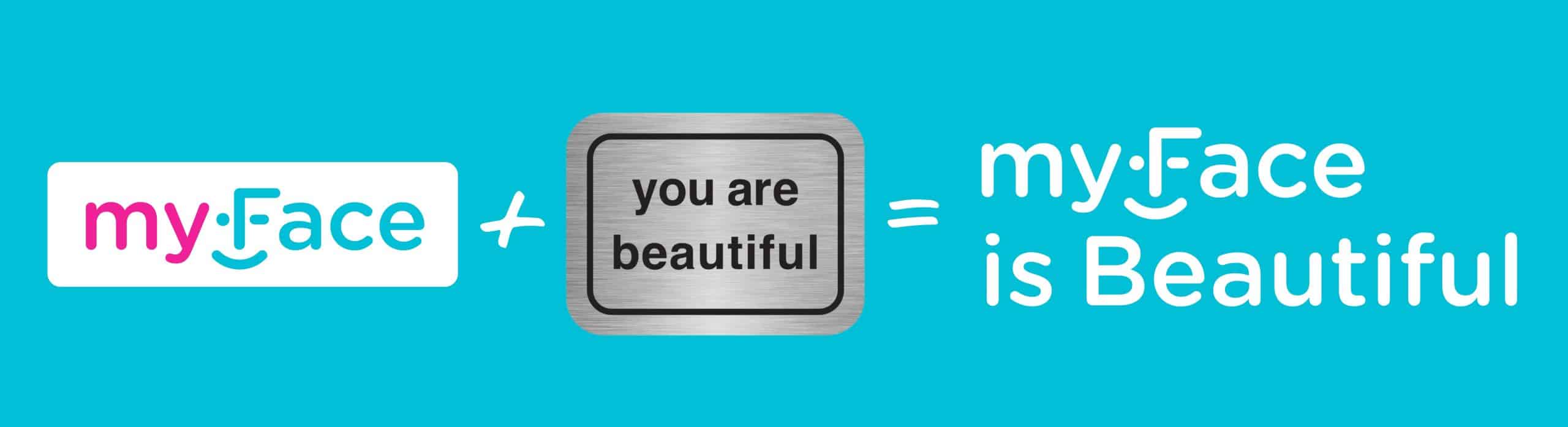myFAce is beautiful banner